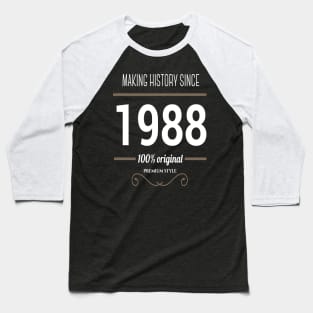 FAther (2) Making History since 1988 Baseball T-Shirt